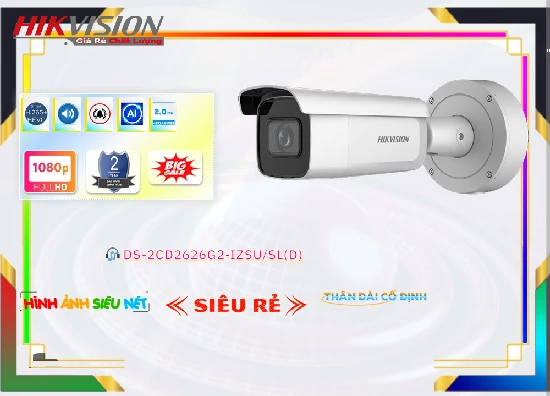 Camera Hikvision DS-2CD2626G2-IZSU/SL(D),Chất Lượng DS-2CD2626G2-IZSU/SL(D),DS-2CD2626G2-IZSU/SL(D) Công Nghệ Mới, IP POEDS-2CD2626G2-IZSU/SL(D)Bán Giá Rẻ,DS 2CD2626G2 IZSU/SL(D),DS-2CD2626G2-IZSU/SL(D) Giá Thấp Nhất,Giá Bán DS-2CD2626G2-IZSU/SL(D),DS-2CD2626G2-IZSU/SL(D) Chất Lượng,bán DS-2CD2626G2-IZSU/SL(D),Giá DS-2CD2626G2-IZSU/SL(D),phân phối DS-2CD2626G2-IZSU/SL(D),Địa Chỉ Bán DS-2CD2626G2-IZSU/SL(D),thông số DS-2CD2626G2-IZSU/SL(D),DS-2CD2626G2-IZSU/SL(D)Giá Rẻ nhất,DS-2CD2626G2-IZSU/SL(D) Giá Khuyến Mãi,DS-2CD2626G2-IZSU/SL(D) Giá rẻ
