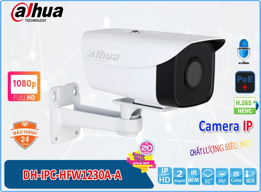 Camera IP Dahua DH-IPC-HFW1230A-A,thông số DH-IPC-HFW1230A-A, Cấp Nguồ Qua Dây Mạng DH-IPC-HFW1230A-A Giá rẻ,DH IPC