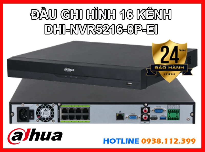 Lắp đặt camera Đầu Ghi Hình Dahua 16 Kênh DHI-NVR5216-8P-EI