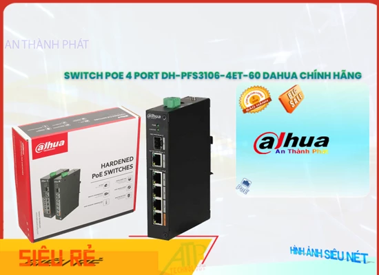 Lắp đặt camera tân phú Hãng Ruijie DH-PFS3106-4ET-60 Switch chuyển đổi mạng