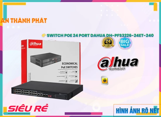 Lắp đặt camera tân phú DH-PFS3226-24ET-240 Switch chia mạng Dahua