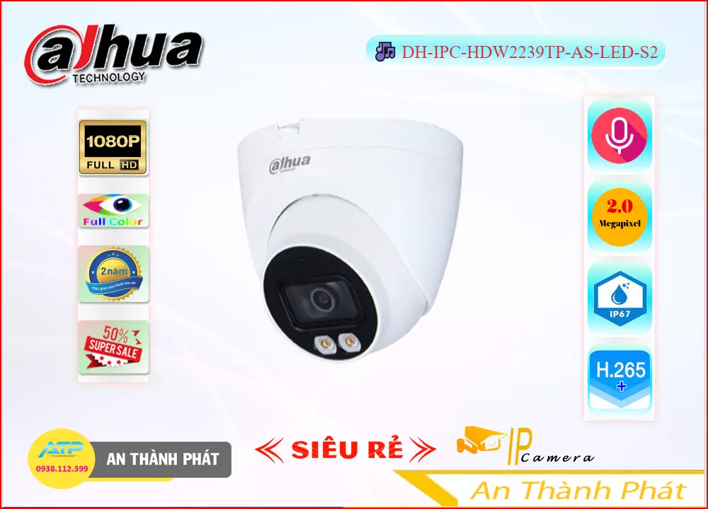 Camera IP Full Color DH-IPC-HDW2239TP-AS-LED-S2,Giá DH-IPC-HDW2239TP-AS-LED-S2,DH-IPC-HDW2239TP-AS-LED-S2 Giá Khuyến