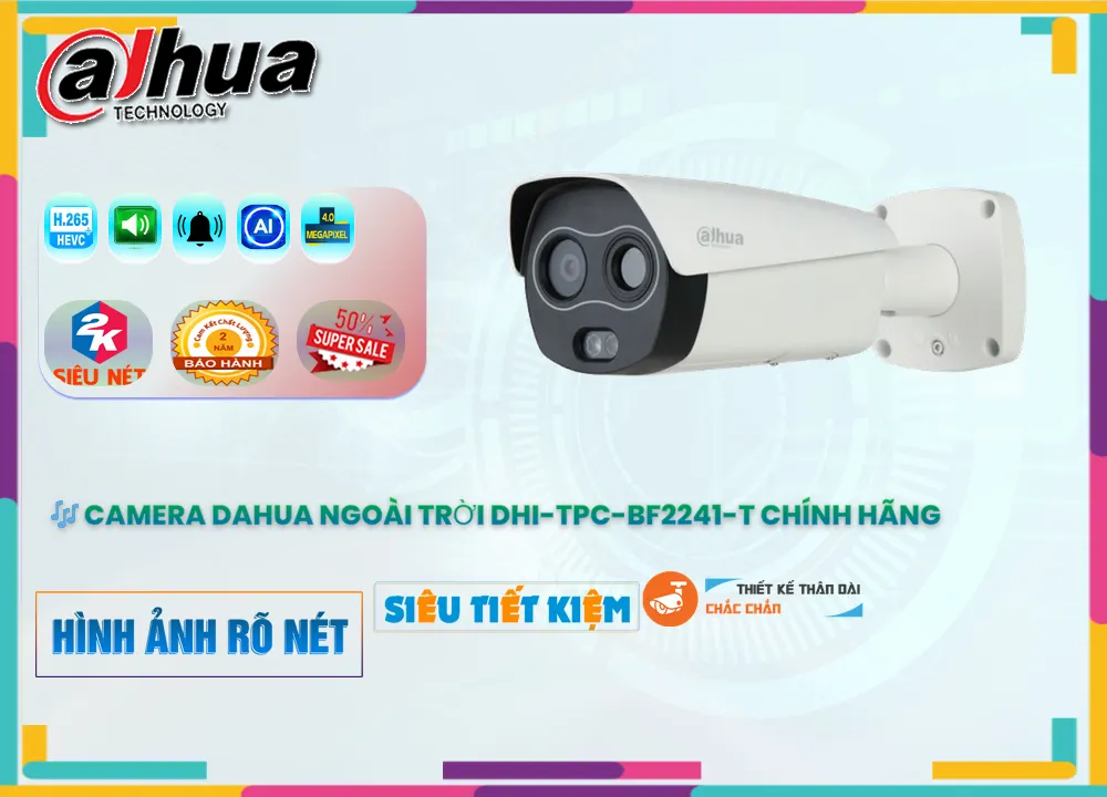 Camera Dahua DHI-TPC-BF2241-T,Giá DHI-TPC-BF2241-T,phân phối DHI-TPC-BF2241-T,Camera DHI-TPC-BF2241-T Dahua Giá rẻ Bán