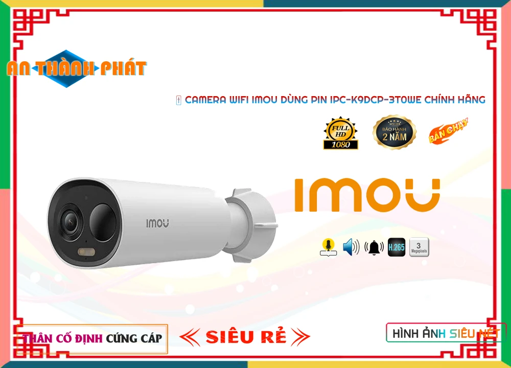 Camera Imou IPC-K9DCP-3T0WE,Camera Dùng Pin IPC-K9DCP-3T0WE,Camera IPC-K9DCP-3T0WE,IPC-K9DCP-3T0WE giá rẻ,Giá Bán IPC-K9DCP-3T0WE,Camera quan sát IPC-K9DCP-3T0WE,Camera wifi IPC-K9DCP-3T0WE,Địa Chỉ Bán IPC-K9DCP-3T0WE