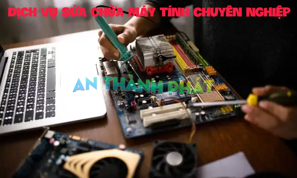 Dịch Vụ Sửa Chữa Máy Tính Quận Bình Tân