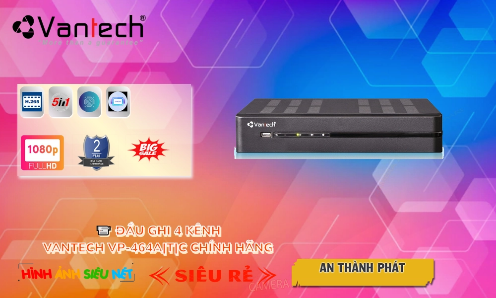 VP-464A|T|C Đầu ghi Camera VanTech Chi phí phù hợp