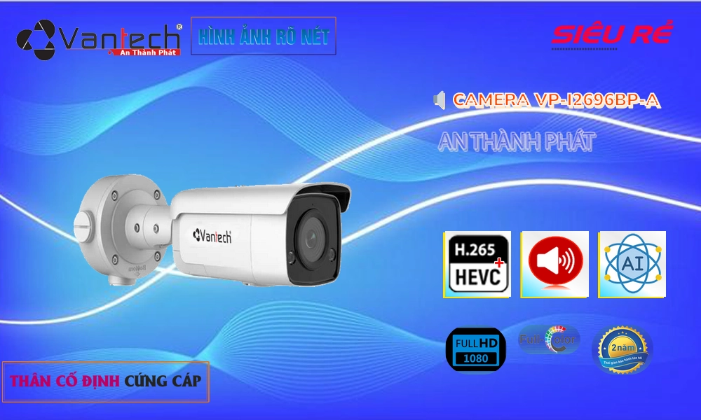 VP-i2696BP-A Công Nghệ POE VanTech Chất Lượng VP-i2696BP-A Công Nghệ POE VanTech Chất Lượng