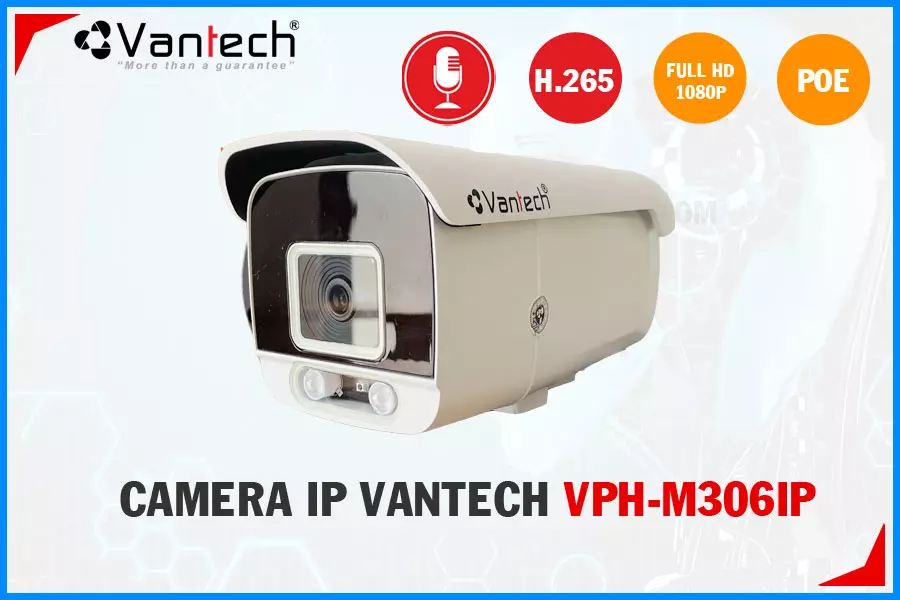 VPH M306IP,Camera IP Vantech VPH-M306IP,Chất Lượng VPH-M306IP,Giá Cấp Nguồ Qua Dây Mạng VPH-M306IP,phân phối