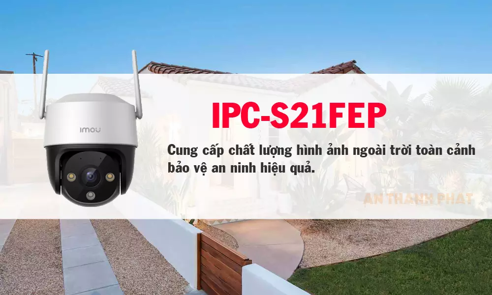 camera Imou IPC-S21FEP giá rẻ
